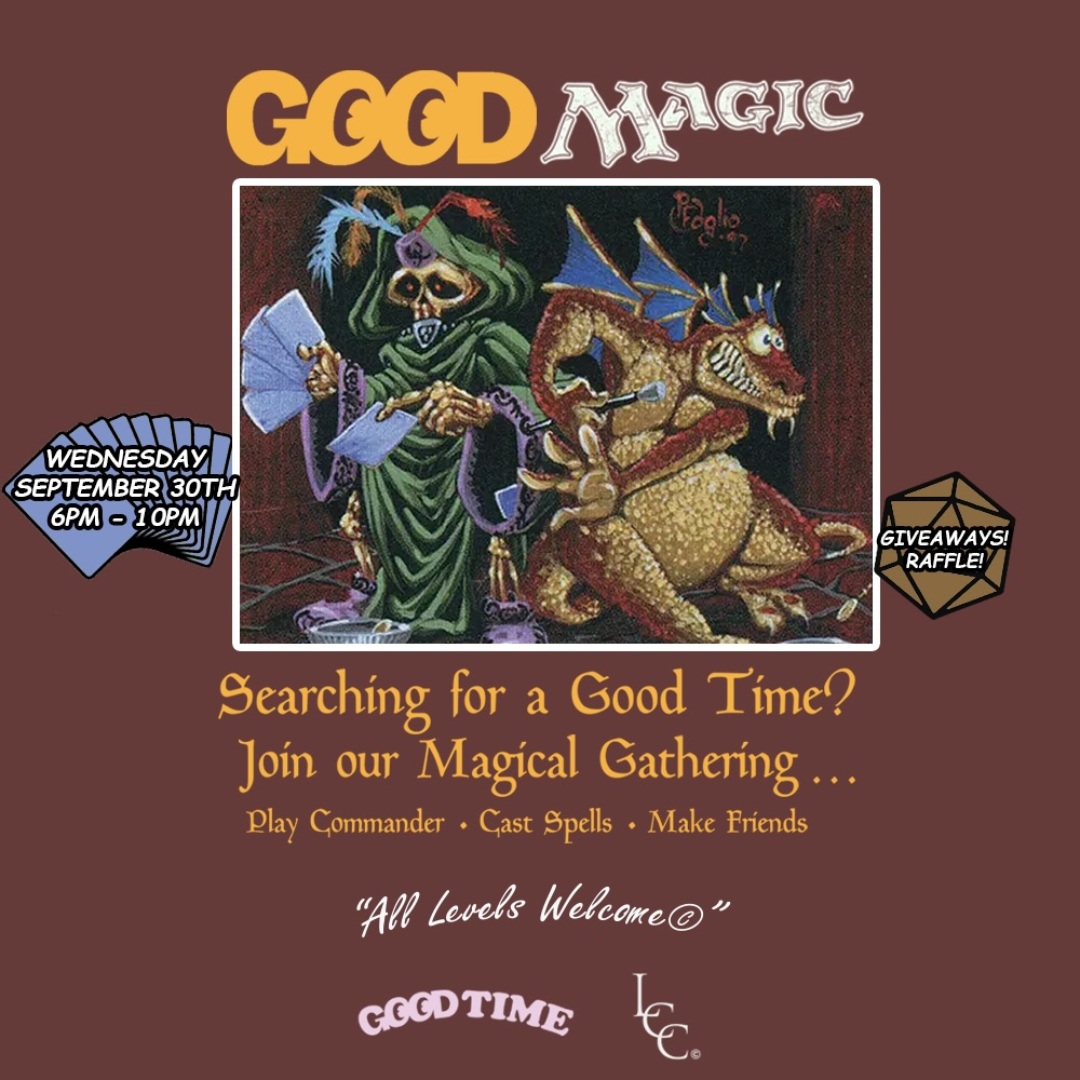 Good Magic: Magic the Gathering at Good Time LB