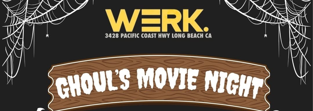 Ghoul’s Movie Night at WERK