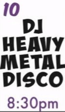 DJ Heavy Metal Disco at Pike