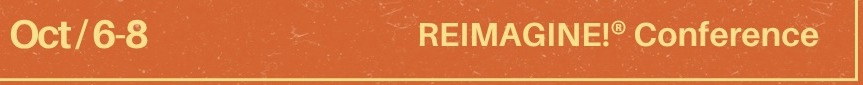 REimagine! Conference & Expo