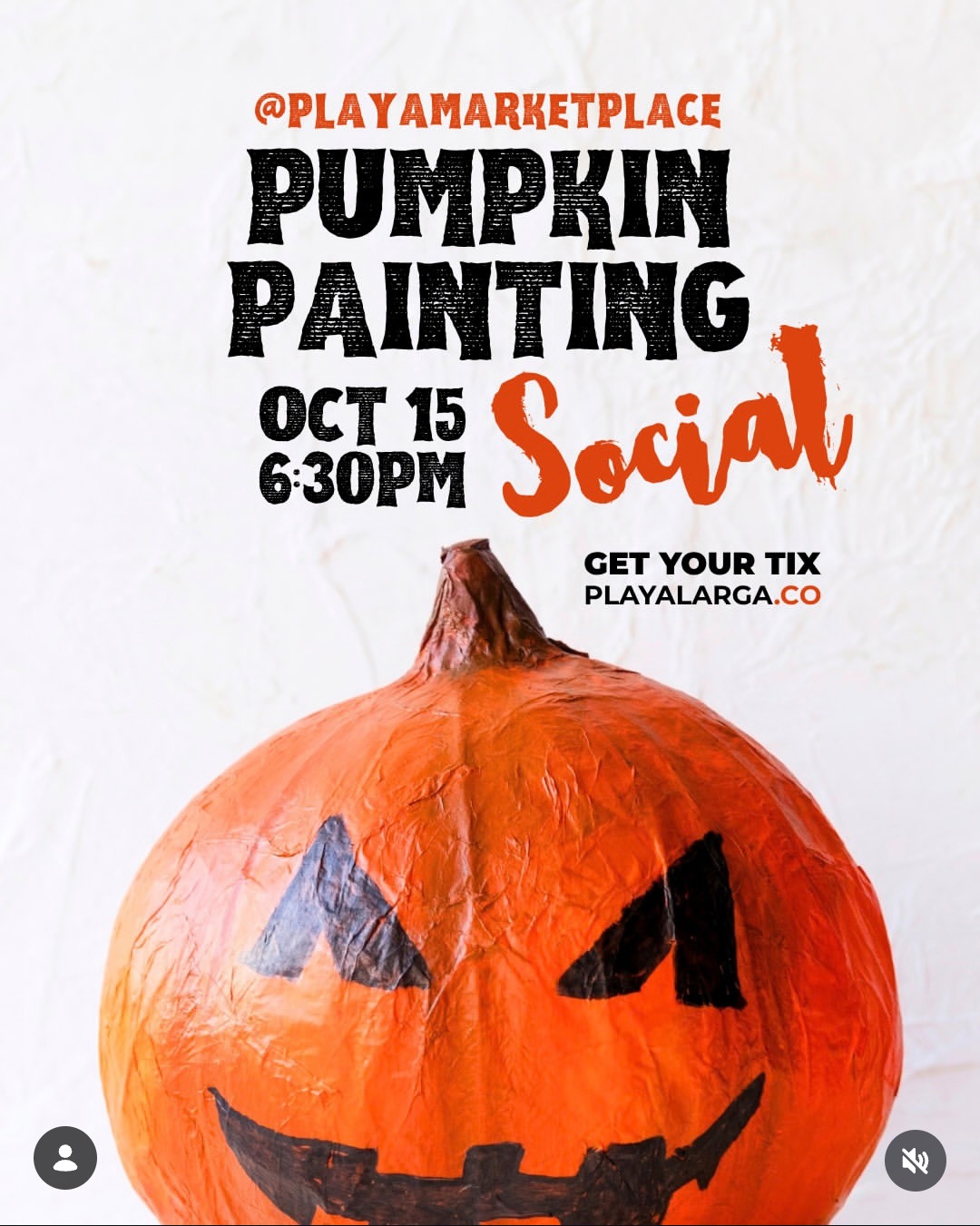 Pumpkin Painting Social at Playa Market