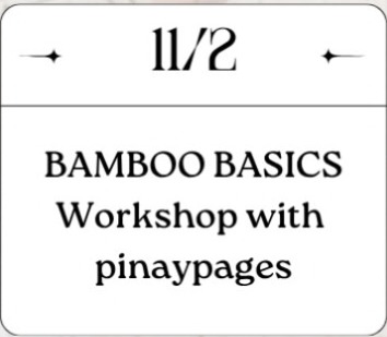 Bamboo Basics Workshop with Pinaypages