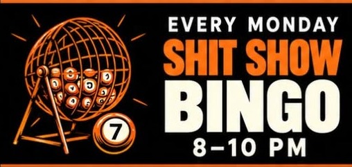 Shit Show Bingo at The Blind Donkey