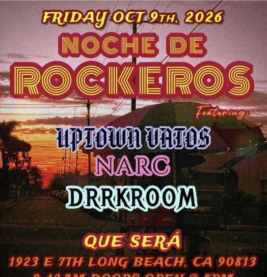 Noche de Rockeros: Uptown Vatos, NARC and DRRKROOM